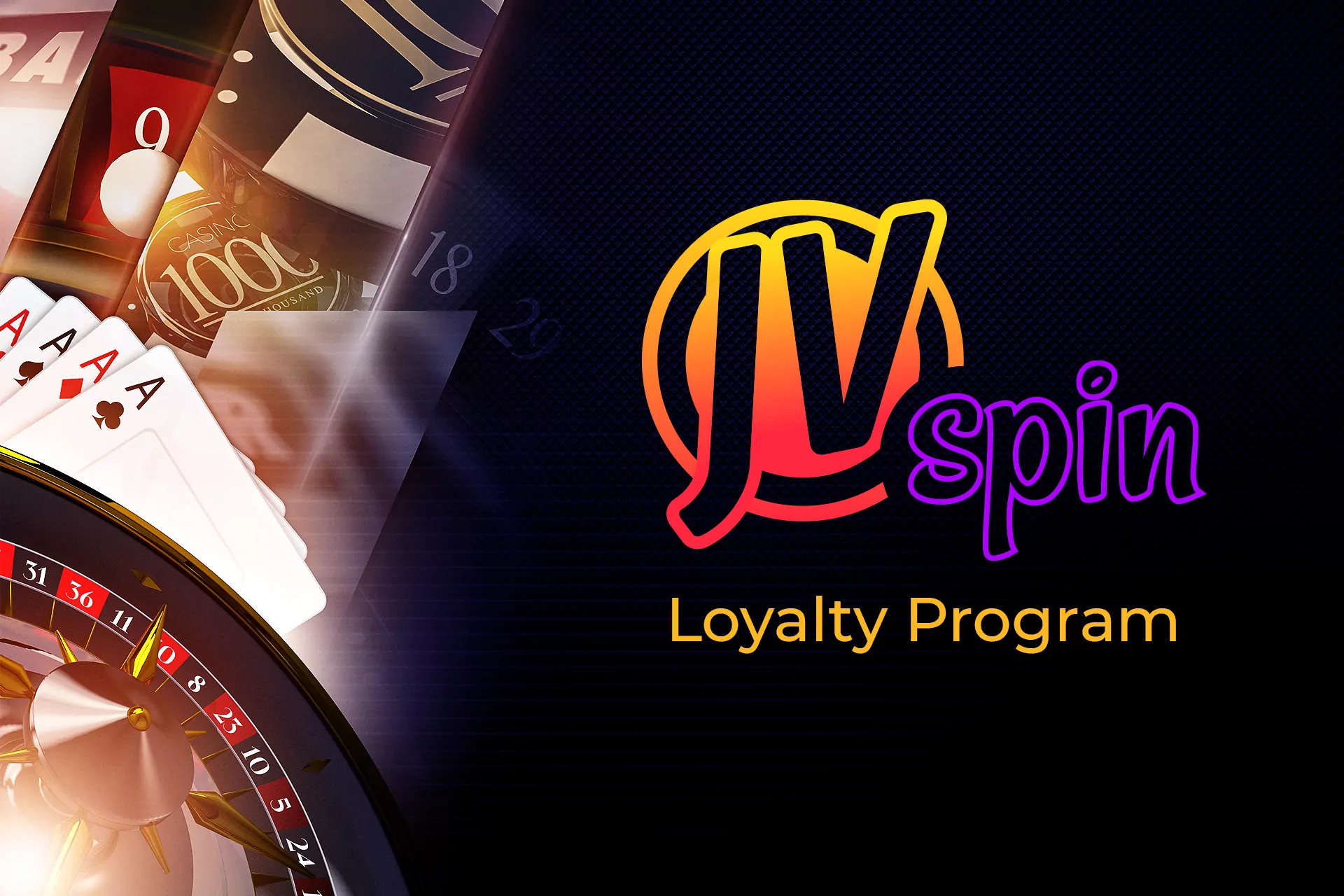 For users who play regularly, we invented the loyalty program.