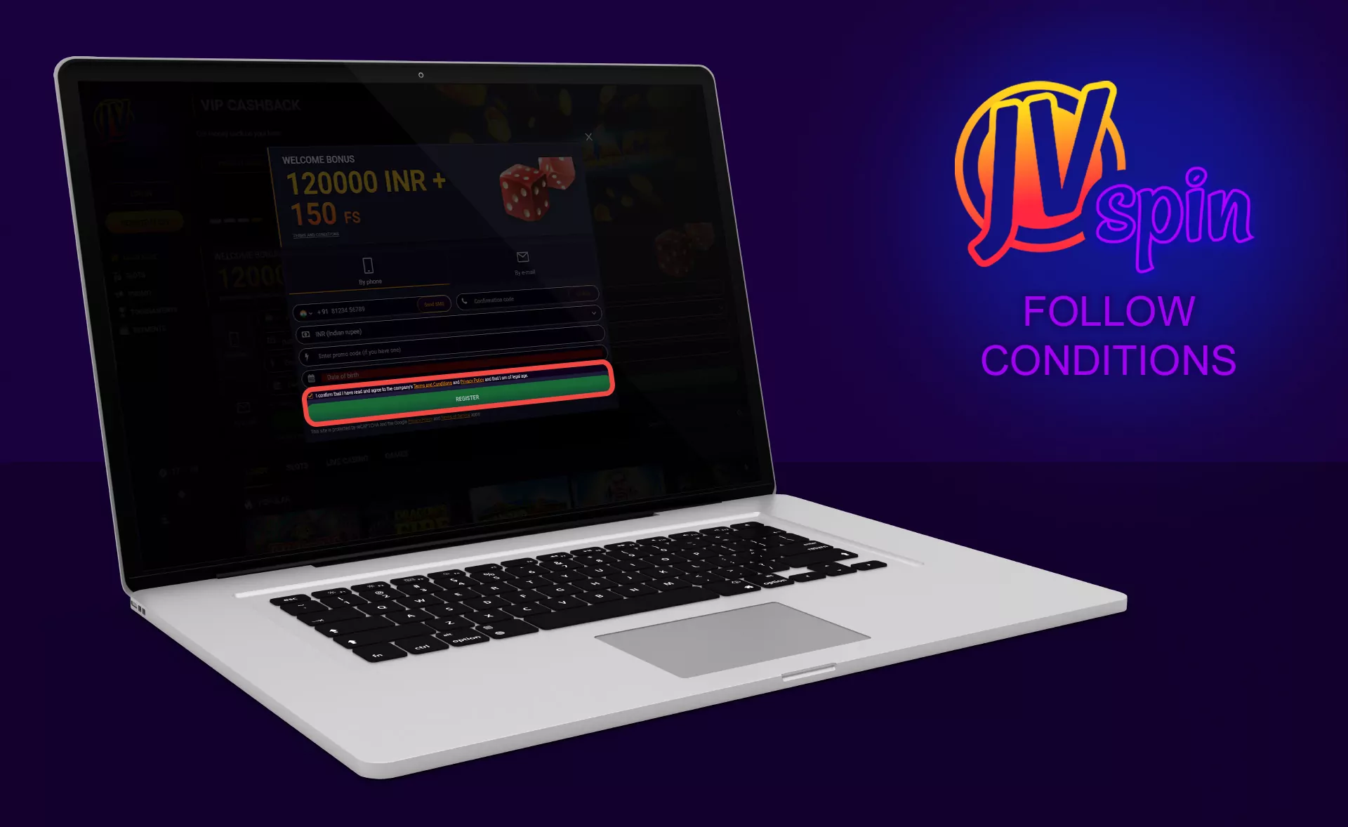 Remember that you are allowed to have only one playing account on the JVSpin Casino.